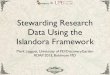 RDAP13 Mark Leggott: Stewarding research data using the Islandora framework
