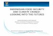Nono Rusono — Indonesian Food Security and Climate Change