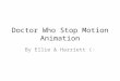 Doctor who Stop Motion Animation