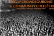 The ABC of Crowdsourcing a Community Collection