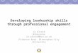 Developing leadership skills through professional engagement