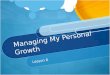 Lesson 6   managing my personal growth