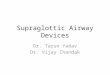 Supraglottic airway devices