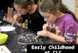 Early Childhood Experience at CLC