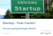 Startup - Fear Factor