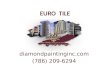Euro tile diamond painting inc from miami