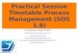 Practical session - Timetable process management