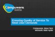 Ensuring Quality of Service To Meet User Demands