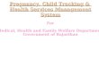 Pregnancy, child tracking & health services management system