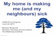 My Home is Making Me (and My Neighbours) Sick
