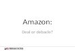 Amazon: deal or debacle?