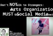 Why Arts Nonprofits Must Use Social Media