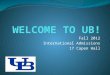 Welcome to ub! oia walk in monitor - fall 2012