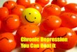 Chronic Depression - You Can Beat Chronic Depression