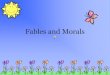 Fables and Morals