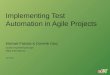 Implementing Test Automation in Agile Projects