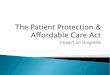 Patient protection & affordable care act