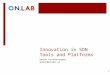 Innovation in SDN Tools and Platforms