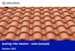 Market Research Report : Roofing tiles market in India 2012