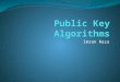 Public Key Algorithms
