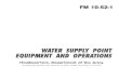 Army - fm10 52 1 - Water Supply Point Equipment and Operations