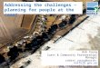 Addressing the challenges – planning for people at the coast - Rob Young, North Norfolk DC, Coast and Communities Partnership Manager