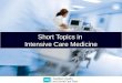 Short Topics in ICU