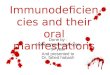 Oral Manifestations of Immunodeficiency