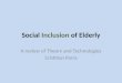ICT for social inclusion of Elderly