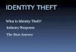 Identity Theft Protection. The Best Answer