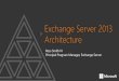New Exchange Server 2013 Architecture
