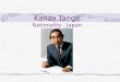 Ar. Kanzo Tange