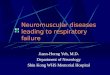 Neuromuscular diseases leading to respiratory failure