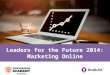 Modulul de Marketing Online - Leaders for the Future2014