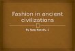 Fashion in ancient civilizations