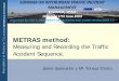 METRAS method: Measuring and Recording the Traffic Accident Sequence
