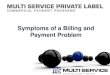 Symptoms of a billing and payment problem newbrand