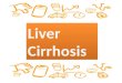 Liver Cirrhosis case pres