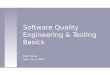 Software Quality Engineering & Testing Basics - Belal Raslan