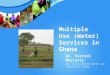 Multiple Use (Water) Services in Ghana