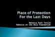 Place of Protection (Rapture or Place of Safety) in the Last Days