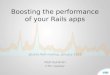 Boosting the Performance of your Rails Apps