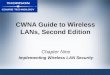 CWNA Guide to Wireless LAN's Second Edition - Chapter 9