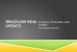 Brazilian Real: History, Analysis, and Forcasts