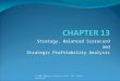 CHAPTER 13 Strategy, Balanced Scorecard