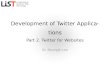Development of Twitter Application #2 - Twitter for Websites