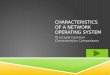 Characteristics of a network operating system
