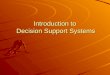 Introduction to Decision Support System (DSS)