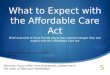 Affordable Care Act & its impact on physicians- Florida is the example state chosen for this presentation