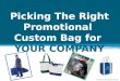 What Is The Right Promotional Custom Bag?